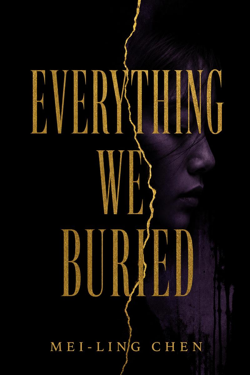 Cover of Everything We Buried by Mei-Ling Chen